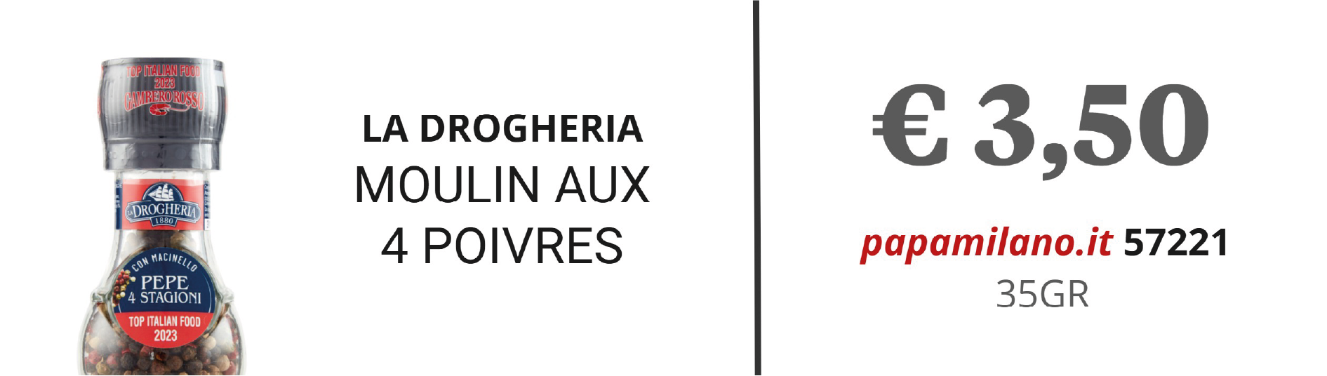 LA DROGHERIA MOULIN AUX 4 POIVRES
